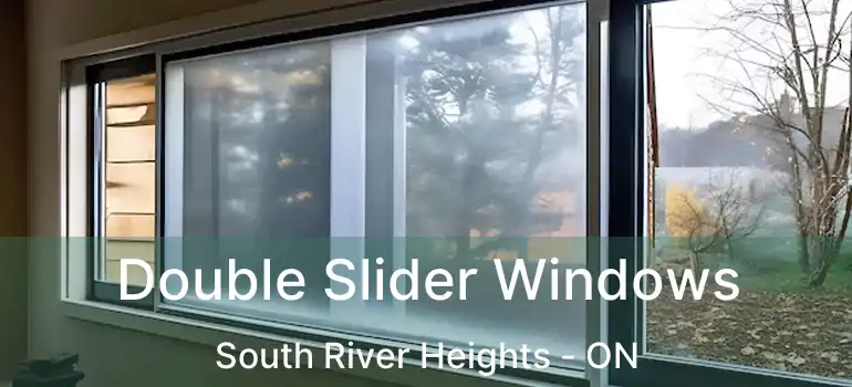  Double Slider Windows South River Heights - ON