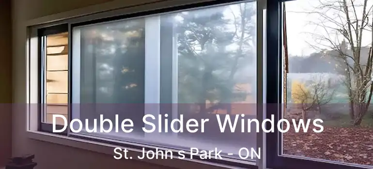  Double Slider Windows St. John s Park - ON