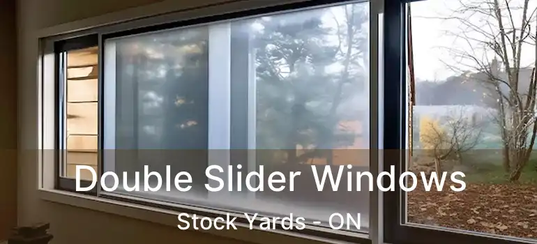  Double Slider Windows Stock Yards - ON