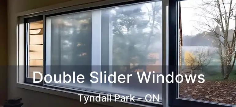  Double Slider Windows Tyndall Park - ON