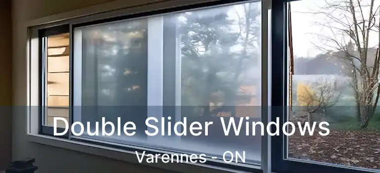  Double Slider Windows Varennes - ON