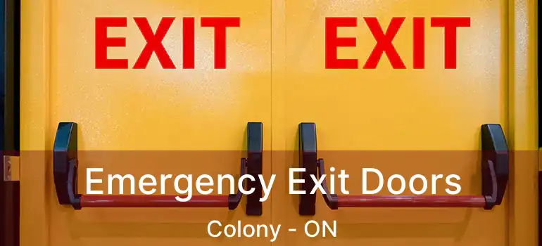  Emergency Exit Doors Colony - ON