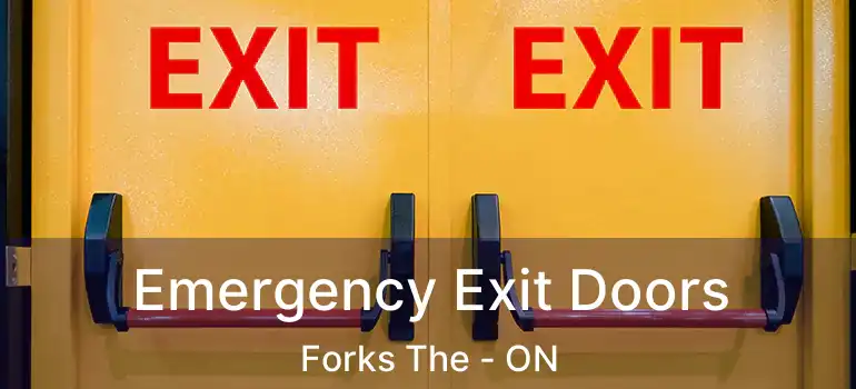  Emergency Exit Doors Forks The - ON