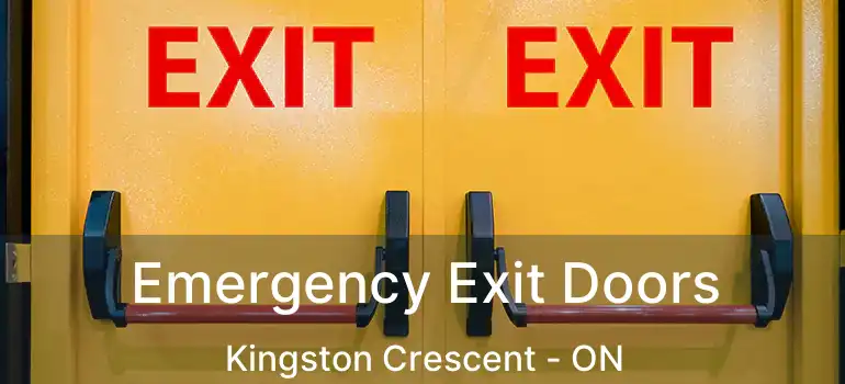  Emergency Exit Doors Kingston Crescent - ON