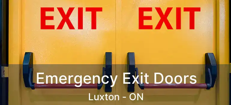  Emergency Exit Doors Luxton - ON