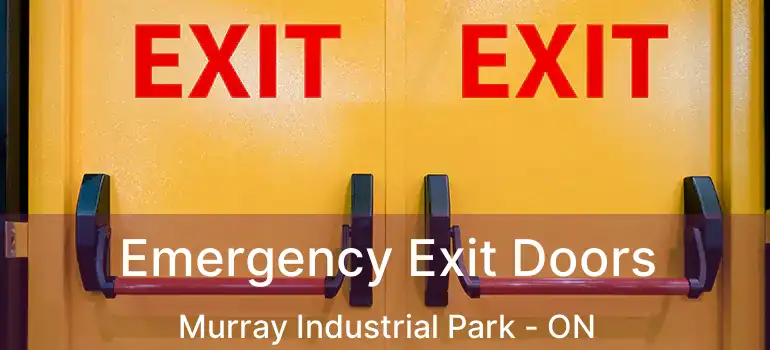  Emergency Exit Doors Murray Industrial Park - ON