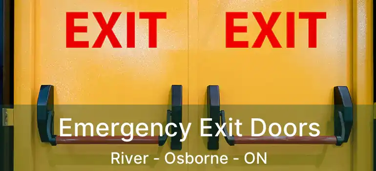  Emergency Exit Doors River - Osborne - ON