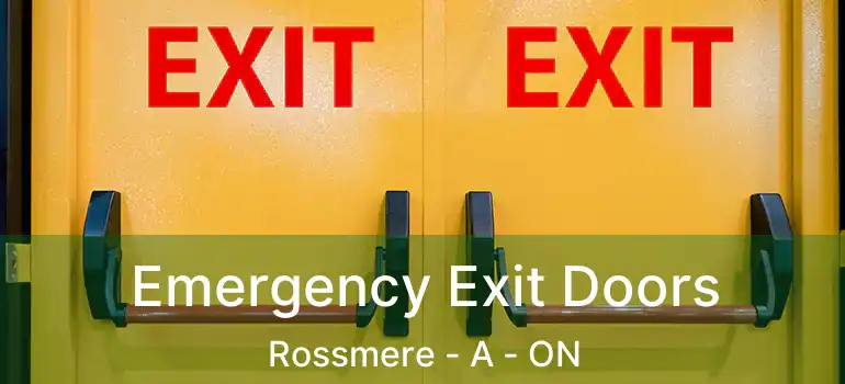  Emergency Exit Doors Rossmere - A - ON