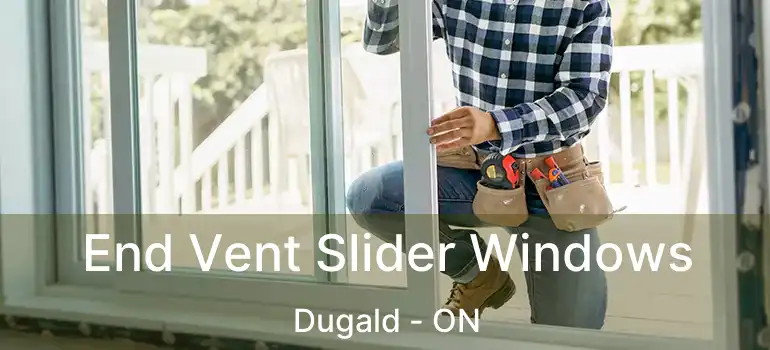  End Vent Slider Windows Dugald - ON