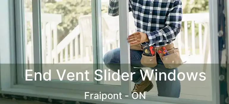  End Vent Slider Windows Fraipont - ON