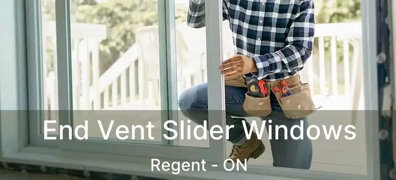  End Vent Slider Windows Regent - ON