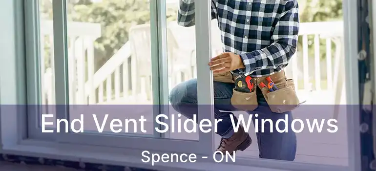 End Vent Slider Windows Spence - ON