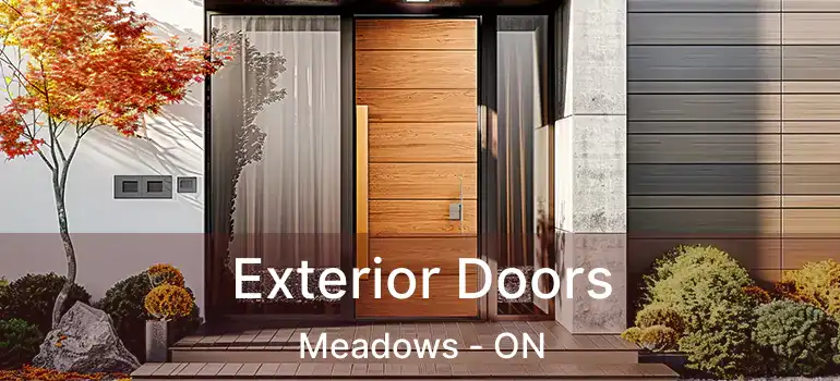  Exterior Doors Meadows - ON