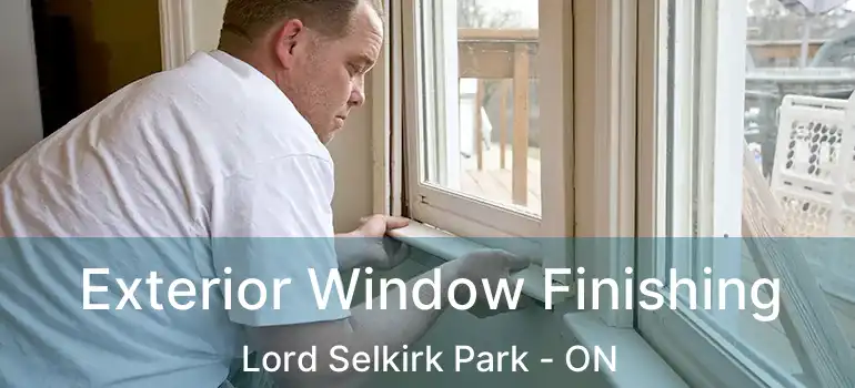  Exterior Window Finishing Lord Selkirk Park - ON