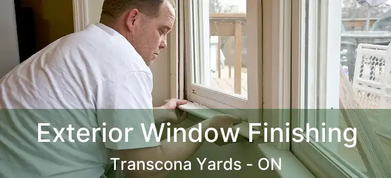  Exterior Window Finishing Transcona Yards - ON