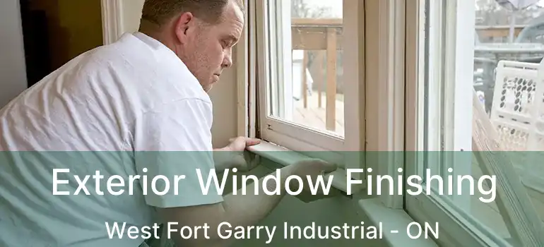  Exterior Window Finishing West Fort Garry Industrial - ON