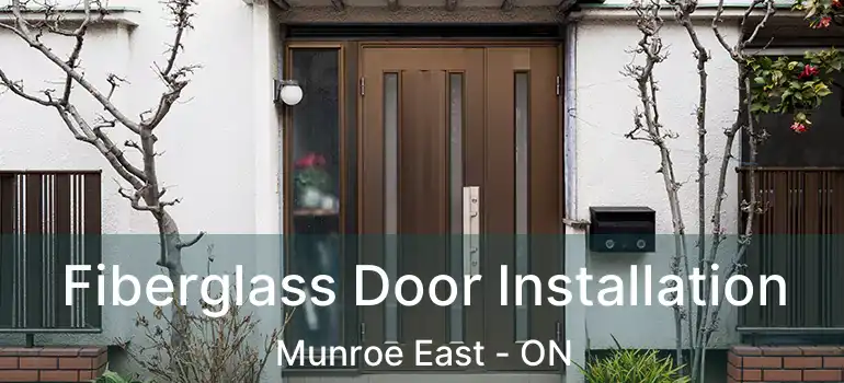  Fiberglass Door Installation Munroe East - ON
