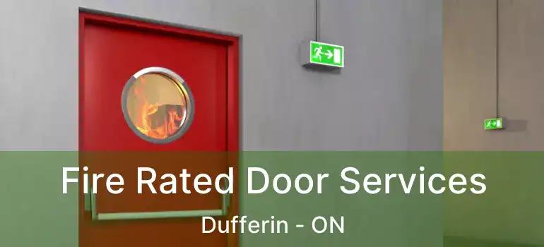  Fire Rated Door Services Dufferin - ON