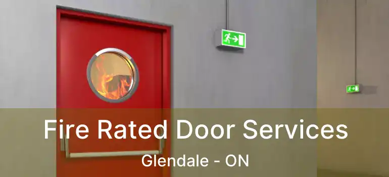  Fire Rated Door Services Glendale - ON