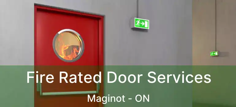  Fire Rated Door Services Maginot - ON