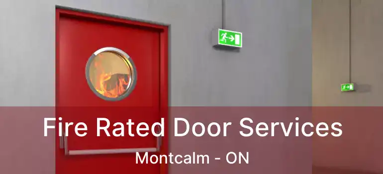  Fire Rated Door Services Montcalm - ON