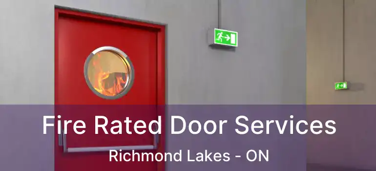  Fire Rated Door Services Richmond Lakes - ON