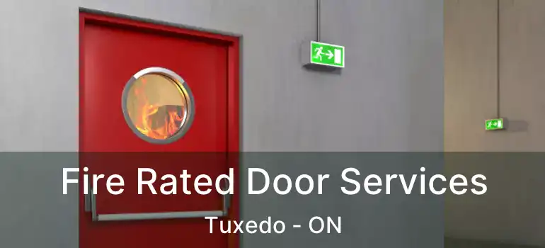  Fire Rated Door Services Tuxedo - ON