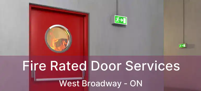  Fire Rated Door Services West Broadway - ON