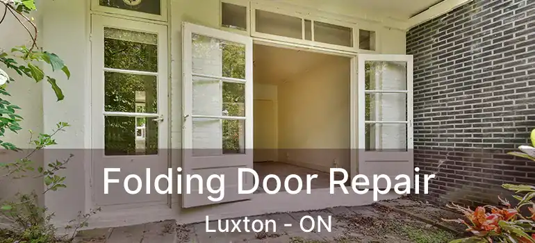  Folding Door Repair Luxton - ON