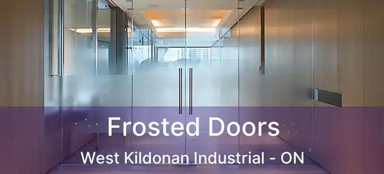  Frosted Doors West Kildonan Industrial - ON