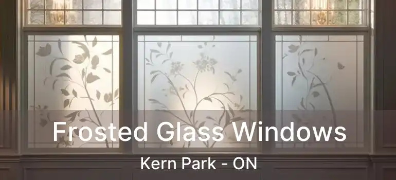  Frosted Glass Windows Kern Park - ON