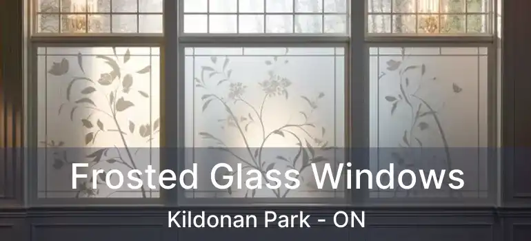  Frosted Glass Windows Kildonan Park - ON