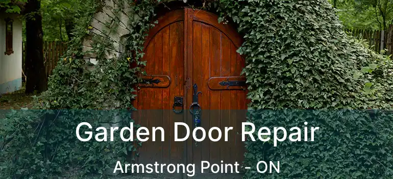  Garden Door Repair Armstrong Point - ON