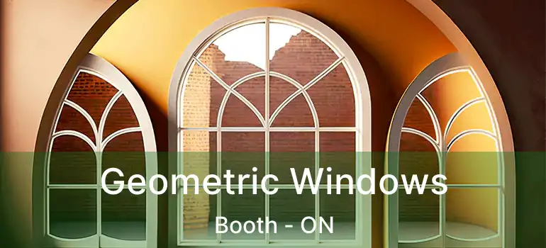  Geometric Windows Booth - ON