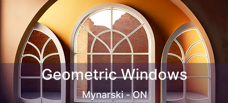  Geometric Windows Mynarski - ON