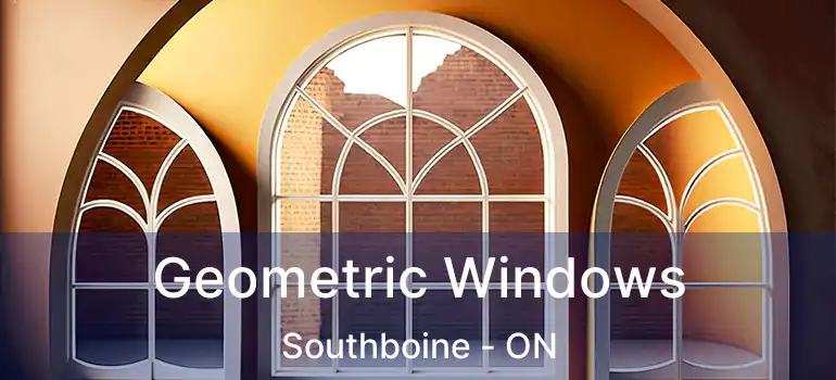  Geometric Windows Southboine - ON