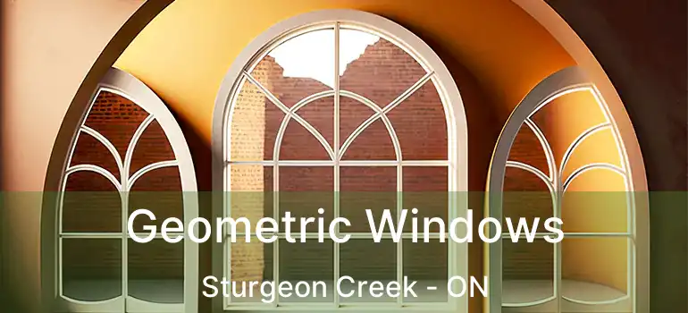  Geometric Windows Sturgeon Creek - ON