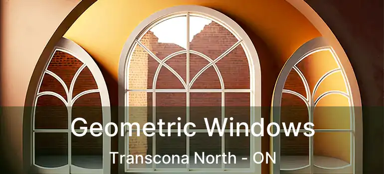  Geometric Windows Transcona North - ON