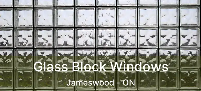  Glass Block Windows Jameswood - ON