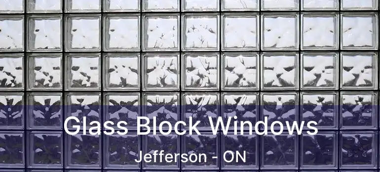  Glass Block Windows Jefferson - ON