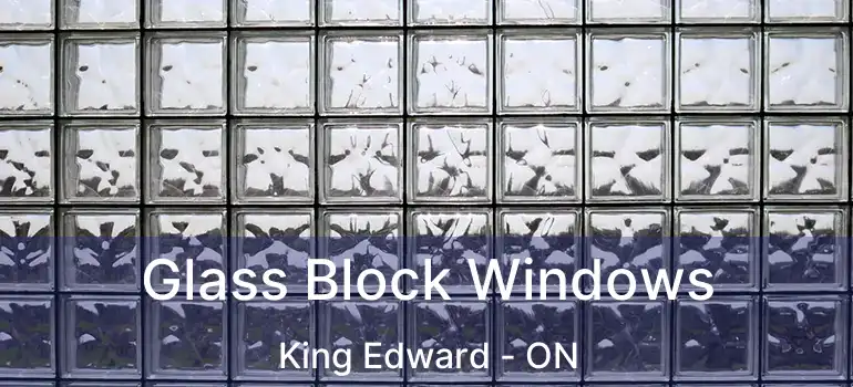  Glass Block Windows King Edward - ON
