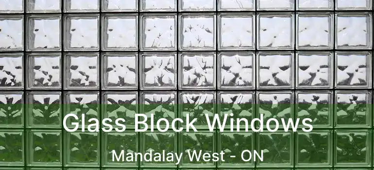  Glass Block Windows Mandalay West - ON