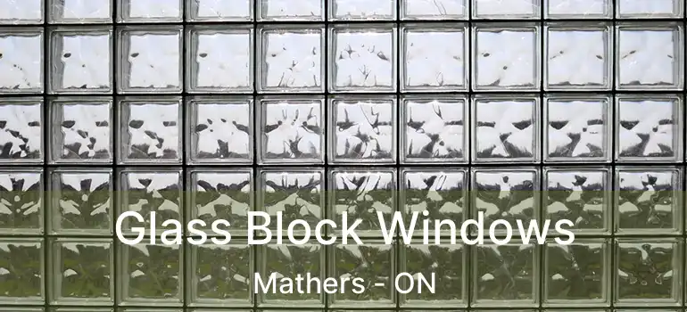  Glass Block Windows Mathers - ON