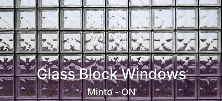  Glass Block Windows Minto - ON