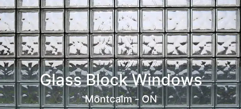  Glass Block Windows Montcalm - ON