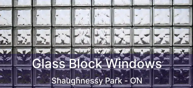  Glass Block Windows Shaughnessy Park - ON