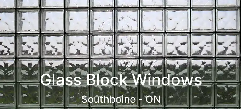  Glass Block Windows Southboine - ON