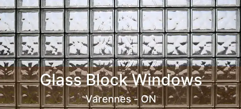  Glass Block Windows Varennes - ON