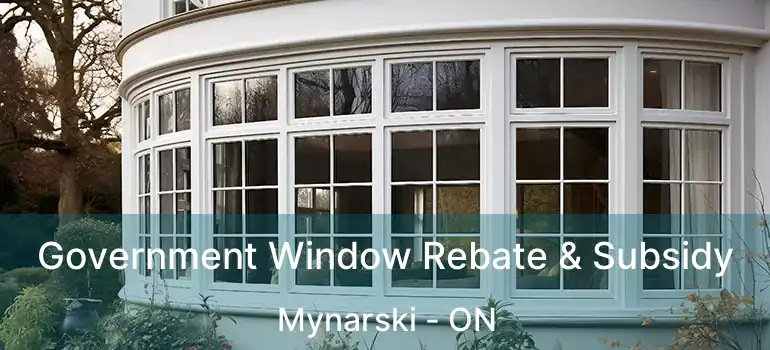  Government Window Rebate & Subsidy Mynarski - ON