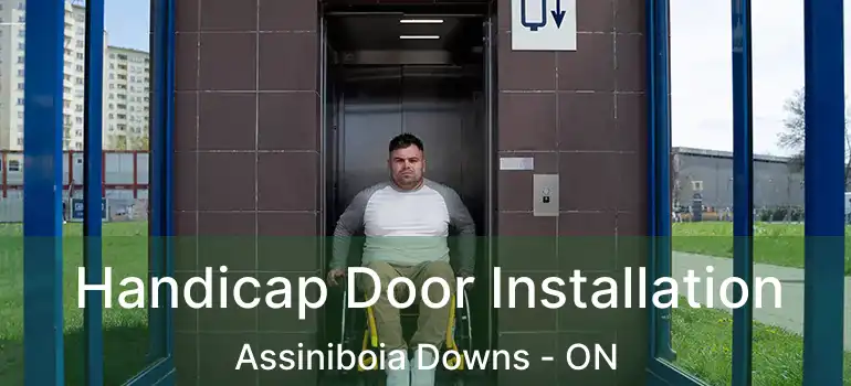  Handicap Door Installation Assiniboia Downs - ON